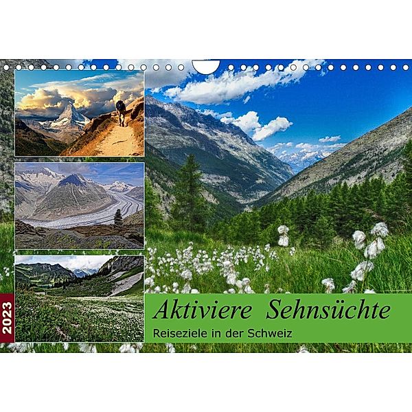 Aktiviere Sehnsüchte Reiseziele in der Schweiz (Wandkalender 2023 DIN A4 quer), Susan Michel