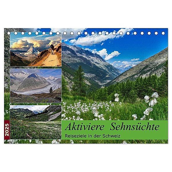 Aktiviere Sehnsüchte Reiseziele in der Schweiz (Tischkalender 2025 DIN A5 quer), CALVENDO Monatskalender, Calvendo, Susan Michel