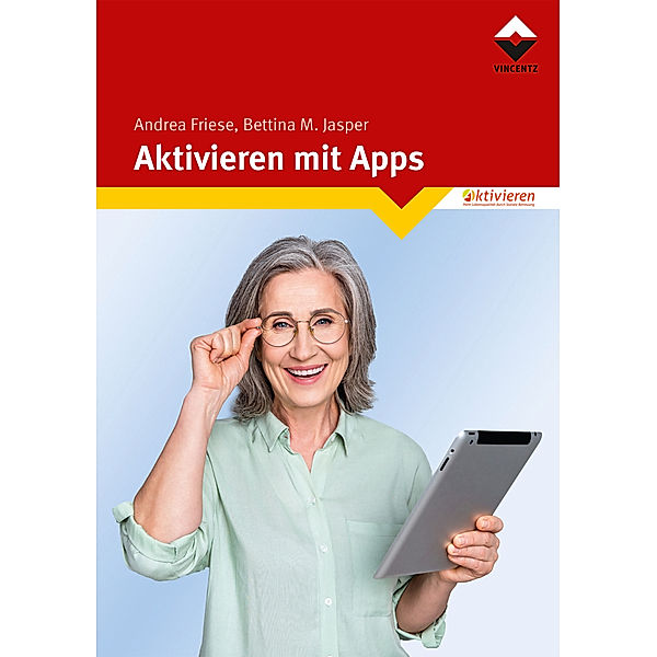 Aktivieren mit Apps, Andrea Friese, Bettina M. Jasper