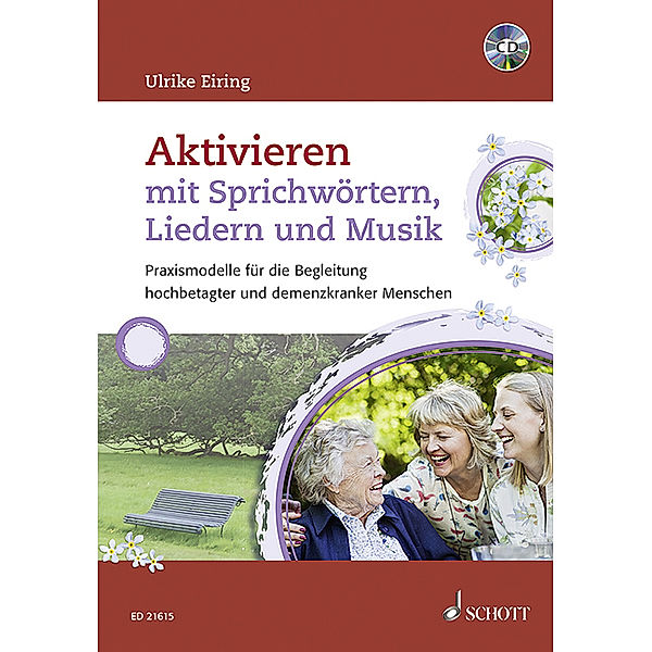 Aktivieren mit Sprichwörtern, Liedern und Musik, m. Audio-CD, Ulrike Eiring