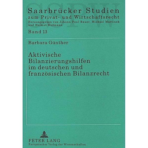 Aktivische Bilanzierungshilfen im deutschen und französischen Bilanzrecht, Barbara Günther