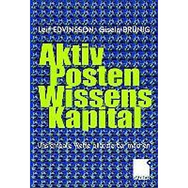 Aktivposten Wissenskapital, Lars Edvinsson, Gisela Brünig