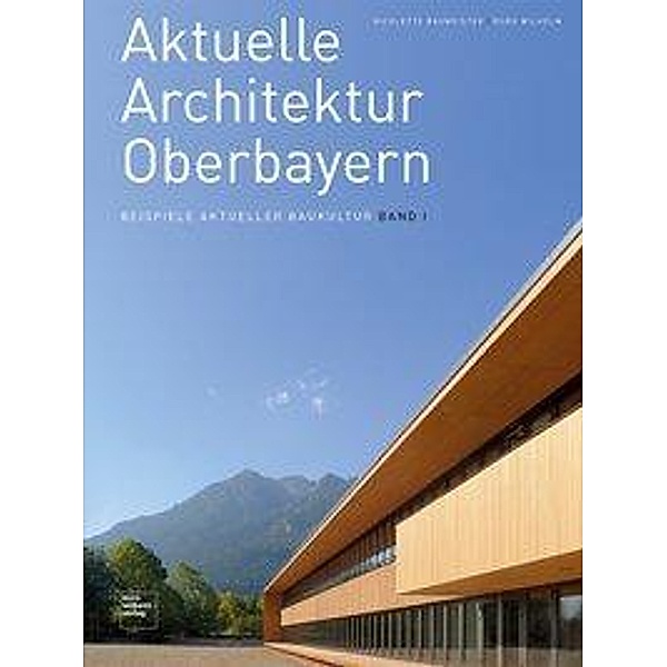 Aktuelle Architektur Oberbayern