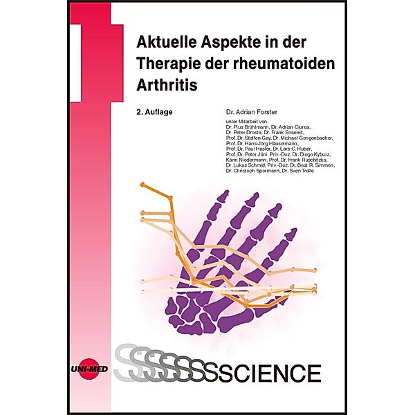 Aktuelle Aspekte in der Therapie der rheumatoiden Arthritis / UNI-MED Science, Adrian Forster