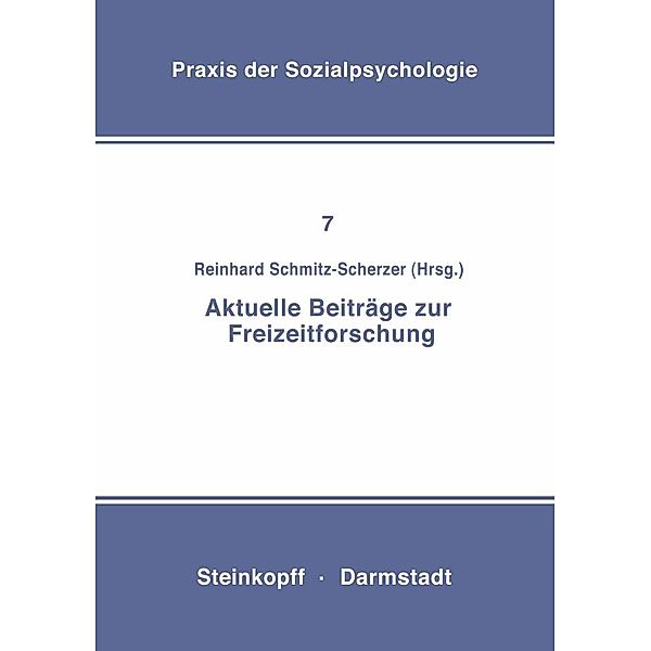 Aktuelle Beiträge zur Freizeitforschung / Praxis der Sozialpsychologie Bd.7