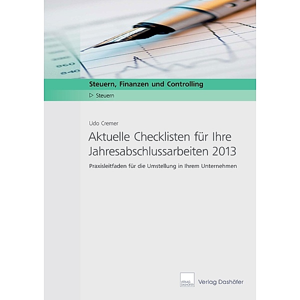 Aktuelle Checklisten für Ihre Jahresabschlussarbeiten 2013 - Download PDF, Udo Cremer