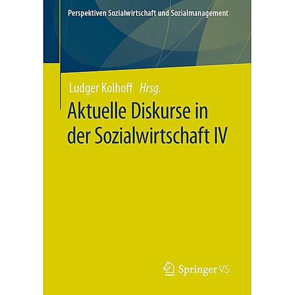 Aktuelle Diskurse in der Sozialwirtschaft IV