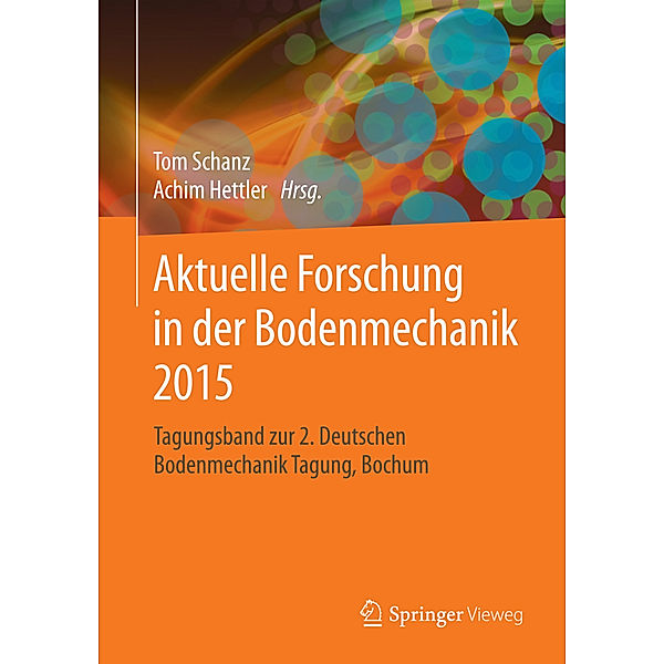 Aktuelle Forschung in der Bodenmechanik 2015