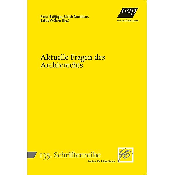 Aktuelle Fragen des Archivrechts