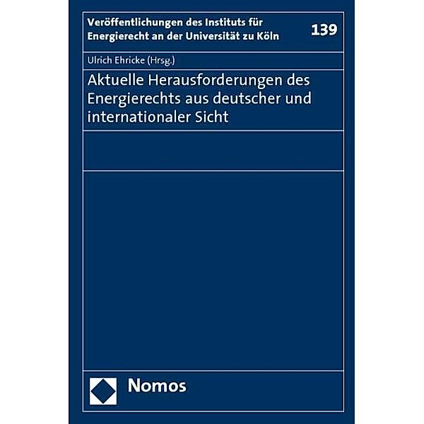 Aktuelle Herausforderungen des Energierechts aus deutscher und internationaler Sicht