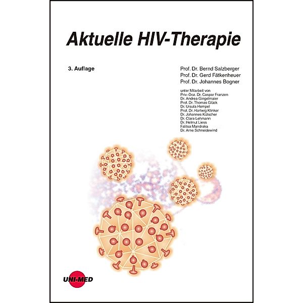 Aktuelle HIV-Therapie / UNI-MED Science, Bernd Salzberger, Gerd Fätkenheuer, Johannes Bogner