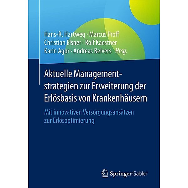 Aktuelle Managementstrategien zur Erweiterung der Erlösbasis von Krankenhäusern