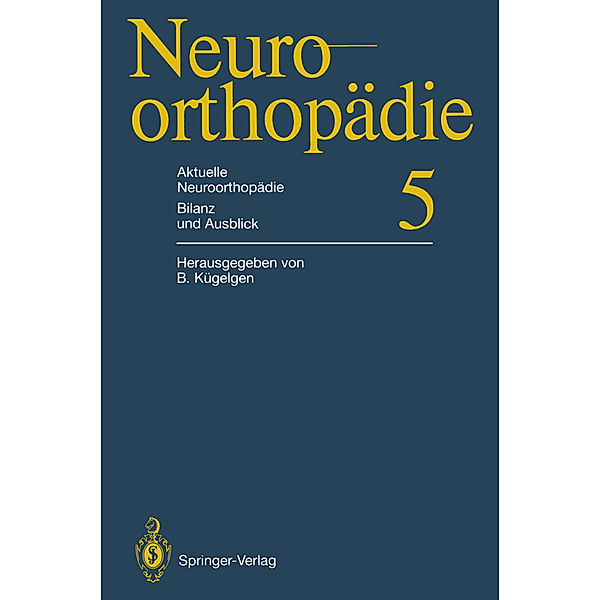 Aktuelle Neuroorthopädie Bilanz und Ausblick