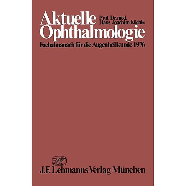 Aktuelle Ophthalmologie / Aktuelle Ophthalmologie: Fachalmanach für d. Augenheilkunde