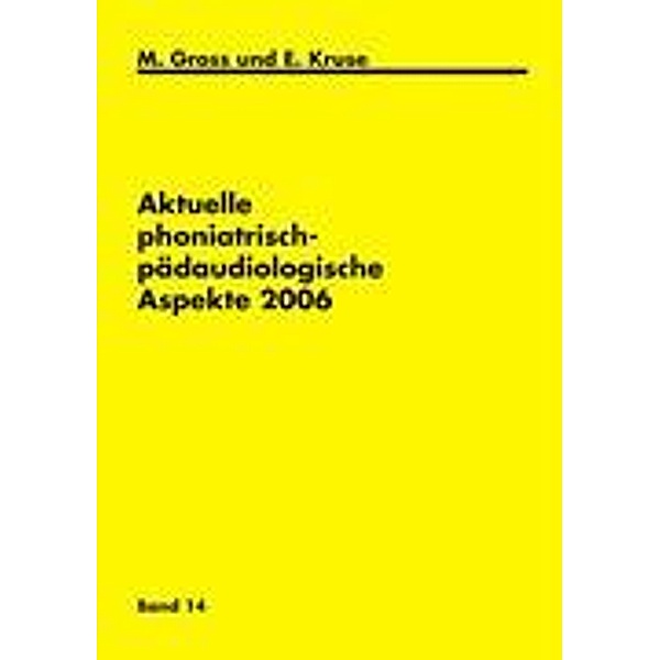 Aktuelle phoniatrisch-pädaudiologische Aspekte 2006