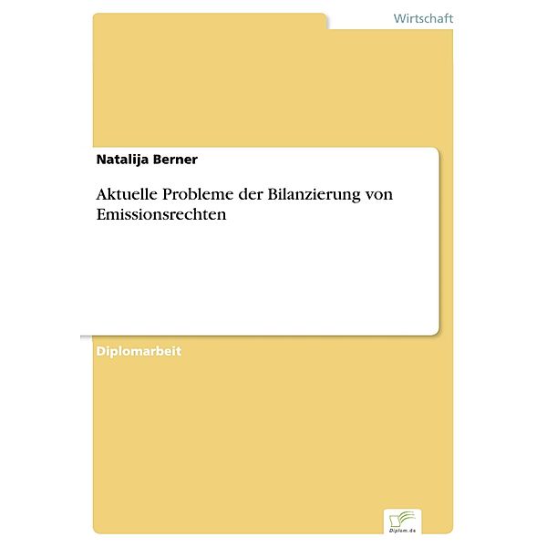 Aktuelle Probleme der Bilanzierung von Emissionsrechten, Natalija Berner