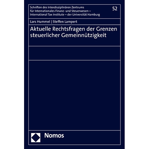 Aktuelle Rechtsfragen der Grenzen steuerlicher Gemeinnützigkeit, Lars Hummel, Steffen Lampert