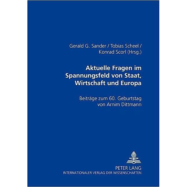 Aktuelle Rechtsfragen im Spannungsfeld von Staat, Wirtschaft und Europa