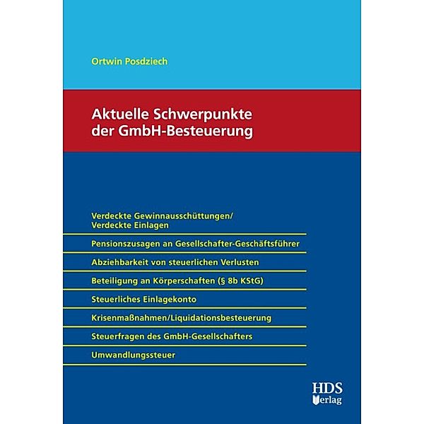 Aktuelle Schwerpunkte der GmbH-Besteuerung, Ortwin Posdziech