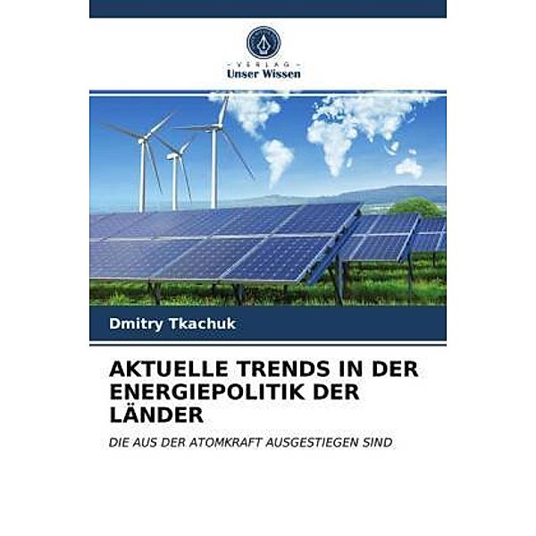 AKTUELLE TRENDS IN DER ENERGIEPOLITIK DER LÄNDER, Dmitry Tkachuk