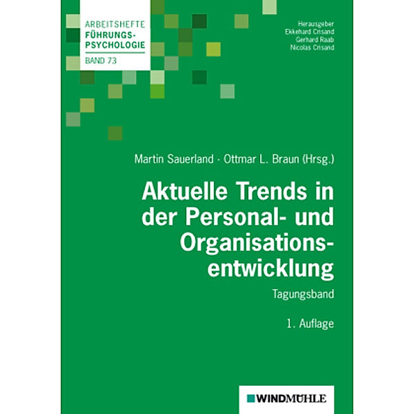 Aktuelle Trends in der Personal- und Organisationsentwicklung, Martin Sauerland, Ottmar L. Braun