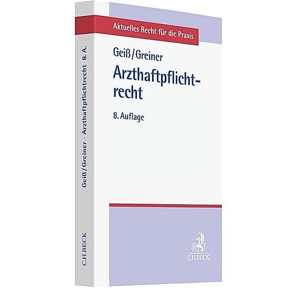 Aktuelles Recht für die Praxis / Arzthaftpflichtrecht