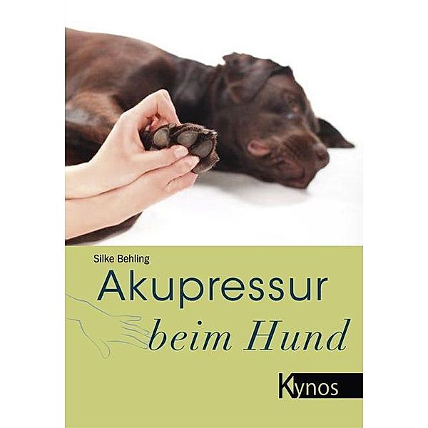 Akupressur beim Hund, Silke Behling