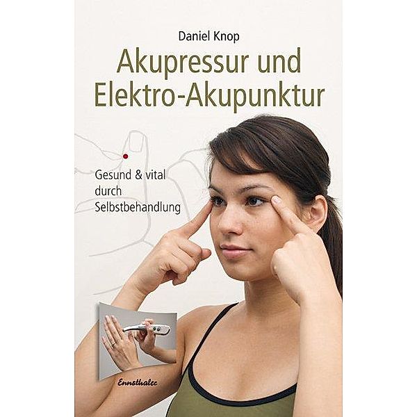 Akupressur und Elektro-Akupunktur, Daniel Knop