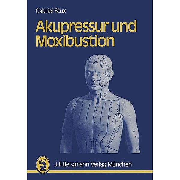 Akupressur und Moxibustion, G. Stux