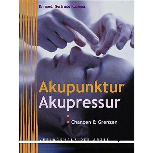 Akupunktur - Akupressur, Gertrude Kubiena