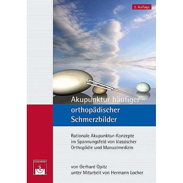 Akupunktur häufiger orthopädischer Schmerzbilder, G. Opitz, H. Locher