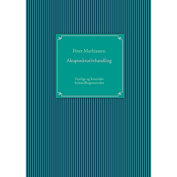 Akupunkturbehandling, Peter Mathiassen