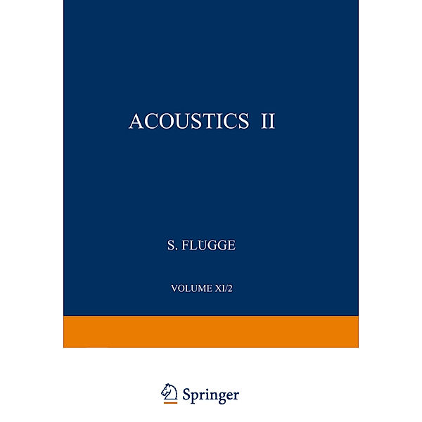 Akustik II / Acoustics II, R. W. Leonard, A. Barone, B. E. Noltingk, Charles Elbaum, Rohn Truell