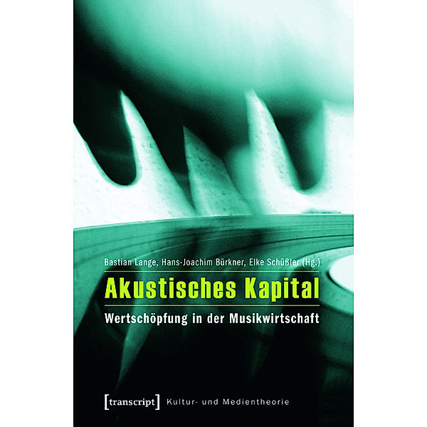 Akustisches Kapital / Kultur- und Medientheorie