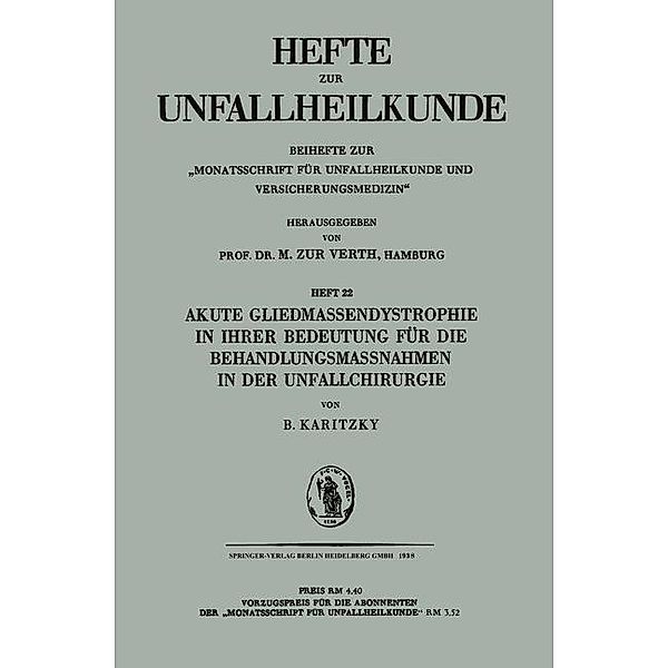 Akute Gliedmassendystrophie in ihrer Bedeutung für die Behandlungsmassnahmen in der Unfallchirurgie / Hefte zur Unfallheilkunde, Bruno Karitzky