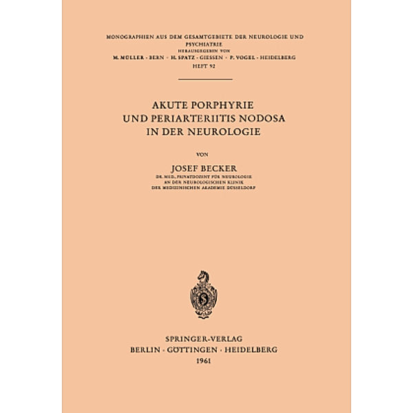 Akute Porphyrie und Periarteriitis Nodosa in der Neurologie, Jörg Becker