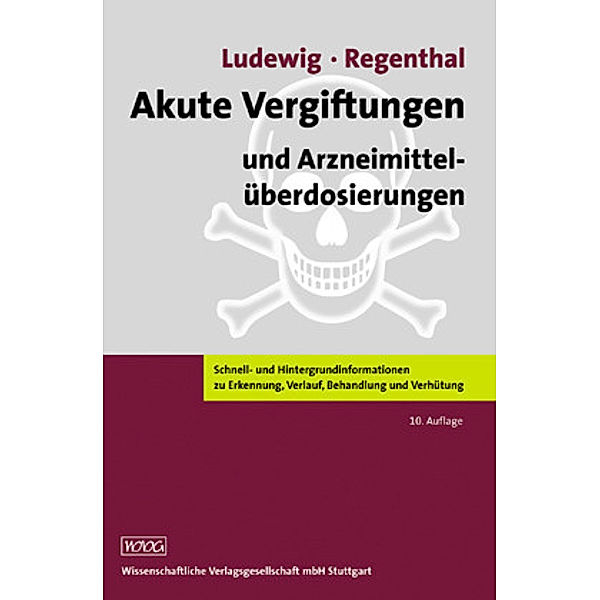 Akute Vergiftungen und Arzneimittelüberdosierungen, Reinhard Ludewig, Ralf Regenthal