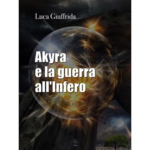 Akyra e la guerra all'infero, Luca Giuffrida