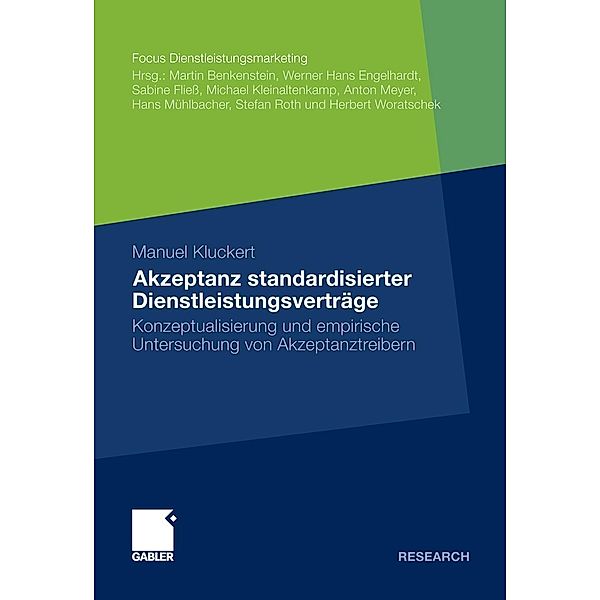 Akzeptanz standardisierter Dienstleistungsverträge / Fokus Dienstleistungsmarketing, Manuel Kluckert