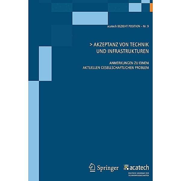 Akzeptanz von Technik und Infrastrukturen / acatech BEZIEHT POSITION