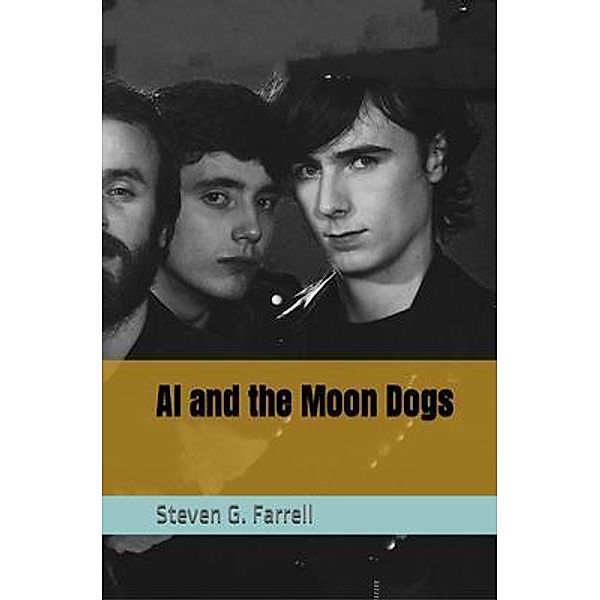 Al and the Moon Dogs / PTP Book Division, Steven Farrell