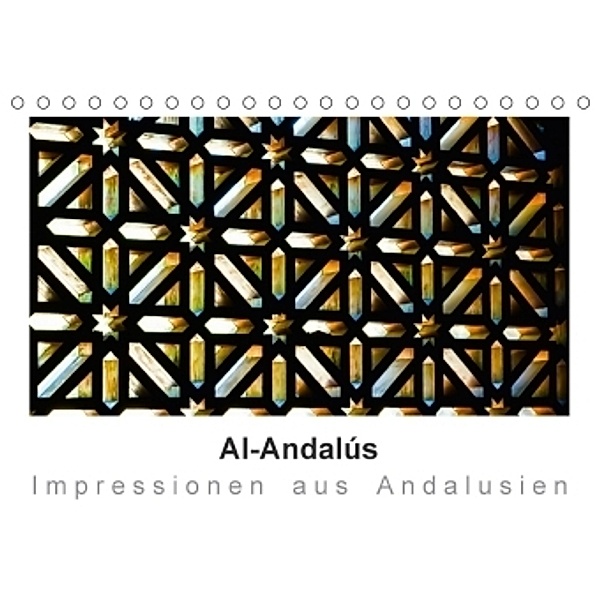 Al-Andalús Impressionen aus Andalusien (Tischkalender 2017 DIN A5 quer), Britta Knappmann