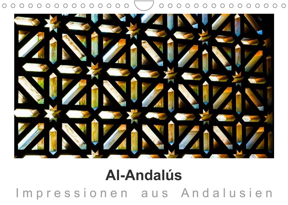 Al-Andalús Impressionen aus Andalusien (Wandkalender 2023 DIN A4 quer)