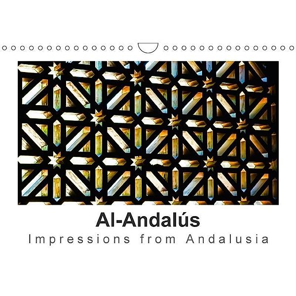 Al-Andalús Impressions from Andalusia (Wall Calendar 2017 DIN A4 Landscape), Britta Knappmann