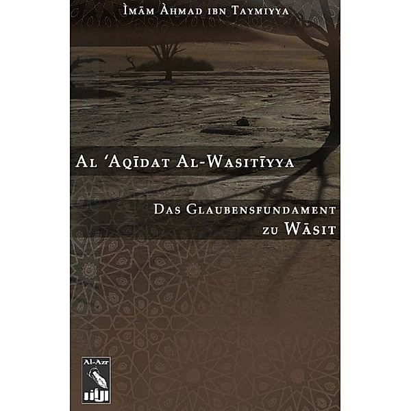 Al-Aqidat Al-Wasitiyya, Ahmad Ibn Taymiyya Taymiyya