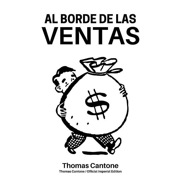 Al Borde de las Ventas (Thomas Cantone, #1) / Thomas Cantone, Thomas Cantone