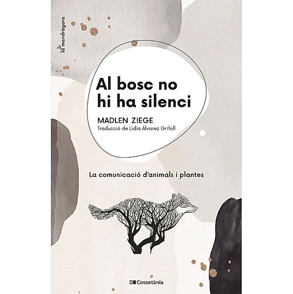 Al bosc no hi ha silenci, Madlen Ziege