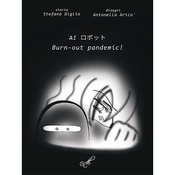 Al Burn-out pandemic!, Giglio Stefano, Aricò Antonella