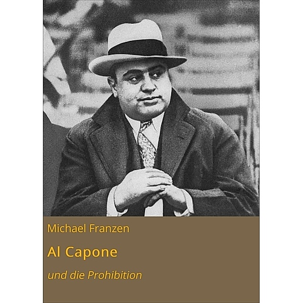 Al Capone, Michael Franzen