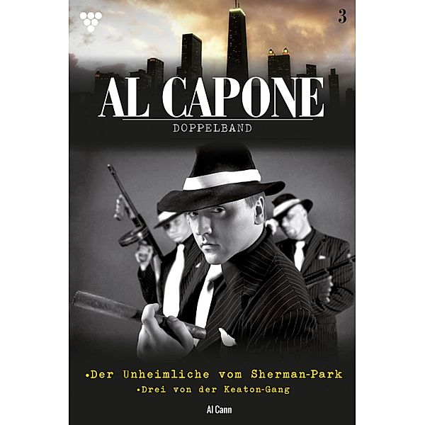 Al Capone / Al Capone Bd.3, Al Cann